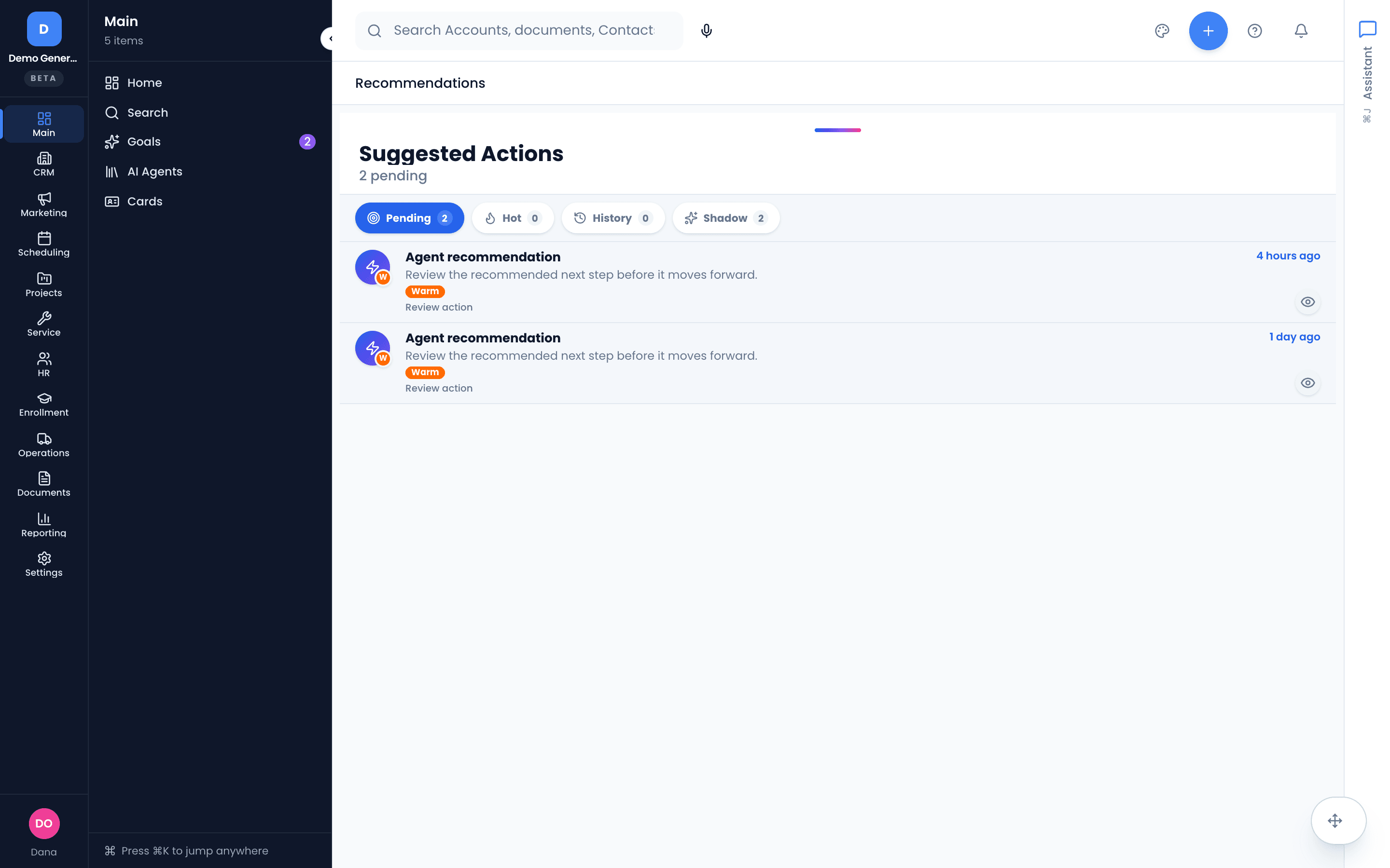 Suggested Actions — pending agent recommendations to review before anything moves forward, with Hot / History / Shadow tabs.