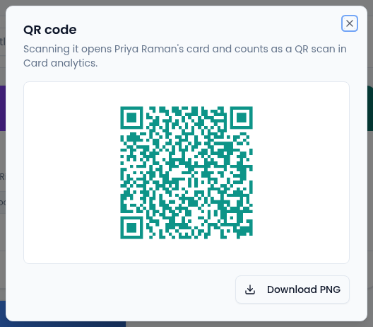 The QR code dialog for Priya Raman's card, saying that scanning it opens the card and counts as a QR scan in Card analytics, with the QR code and a Download PNG button.