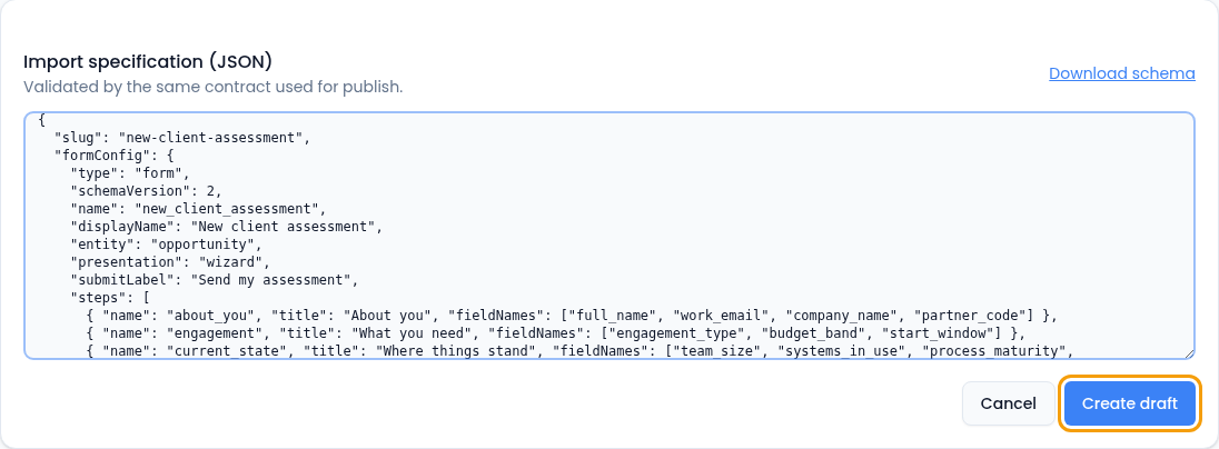The Import specification (JSON) panel, validated by the same contract used for publish, with a Download schema link, the new client assessment specification pasted into the box, and Cancel and Create draft buttons, Create draft highlighted.