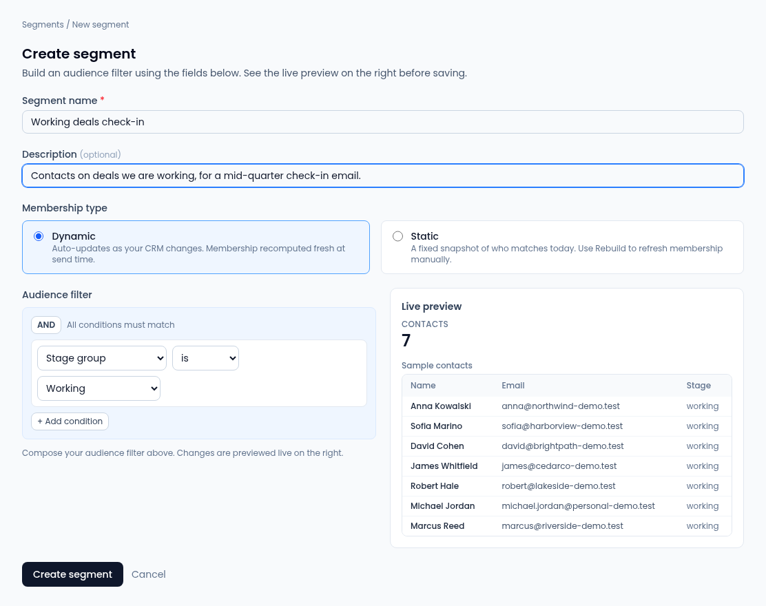 The Create segment page with Segment name Working deals check-in, a description, Membership type with Dynamic selected over Static, an Audience filter with an AND toggle reading All conditions must match and one condition, Stage group is Working, a + Add condition button, a Live preview panel showing 7 contacts and a Sample contacts table with their names, emails and stage, and Create segment and Cancel buttons.