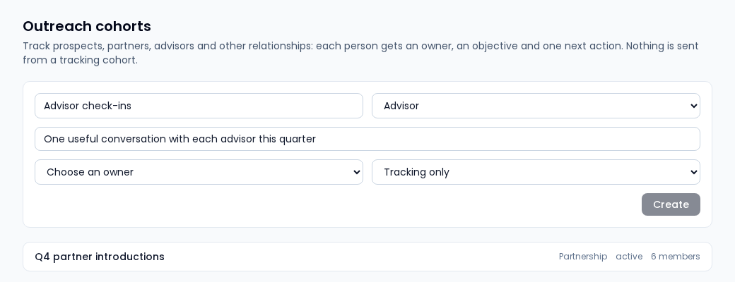 The Outreach cohorts page with the create form filled in for an Advisor cohort, and an existing Partnership cohort with three members listed below.