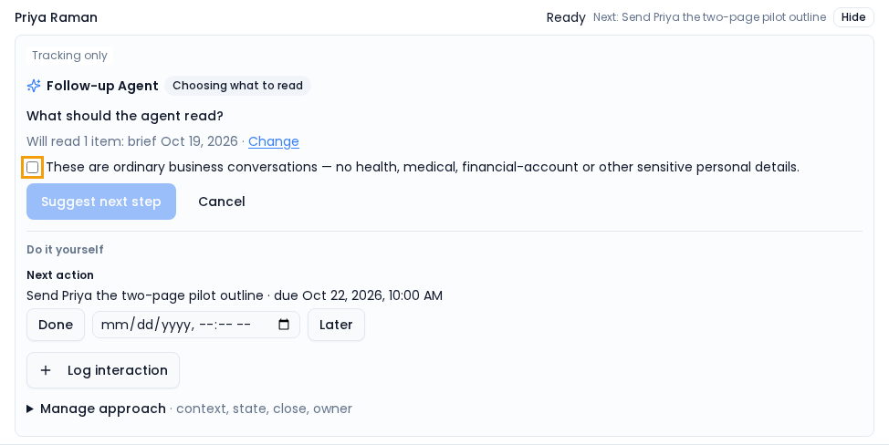 An approach with the Follow-up Agent asking What should the agent read?, showing Will read 1 item: brief, a Change link, a confirmation checkbox about ordinary business conversations, and Suggest next step and Cancel buttons.