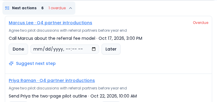 The Next actions list on Home, expanded, showing an overdue call with Marcus Lee and an upcoming task for Priya Raman, each with Done, a date picker, Later and Suggest next step.