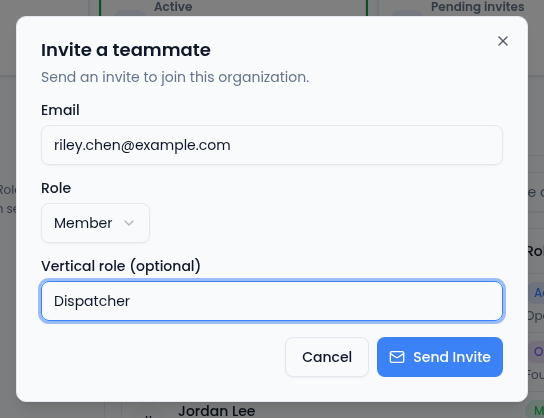 The Invite a teammate dialog with the email riley.chen@example.com, the Member role, the vertical role Dispatcher, and Cancel and Send Invite buttons.